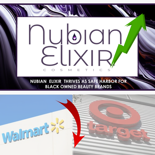 Amid Target & Walmart Controversy, NubianElixir.Com Becomes a Safe Harbor for Black-Owned Beauty Brands